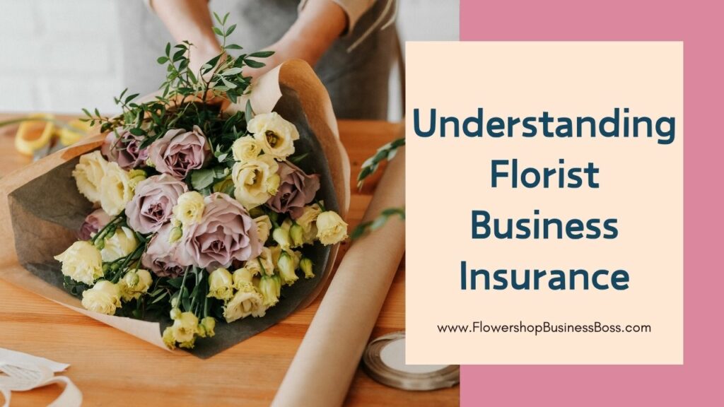 Florist's Guide to Business Insurance