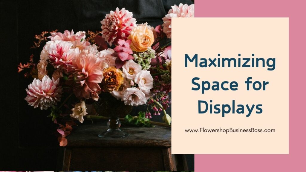 Designing the Perfect Layout for Your Florist Shop: Maximizing Space and Customer Experience