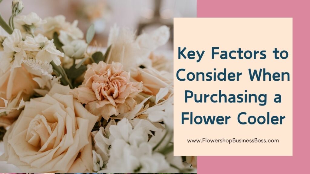 Chill and Thrive: The Art of Selecting Flower Coolers for Your Needs