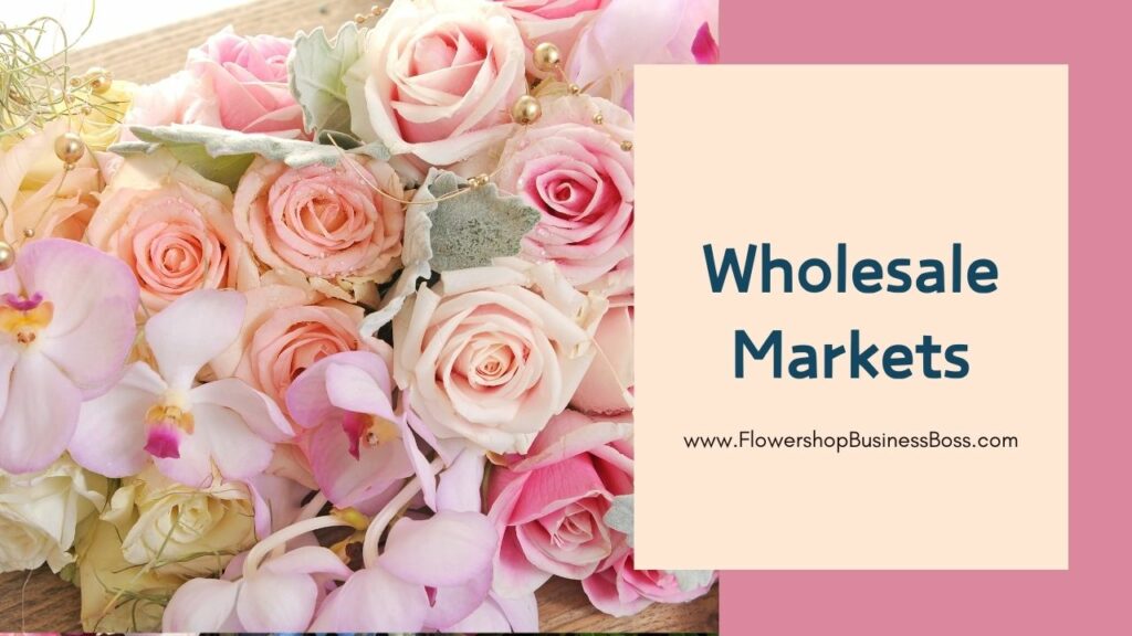 Florist Source of Wholesale Markets