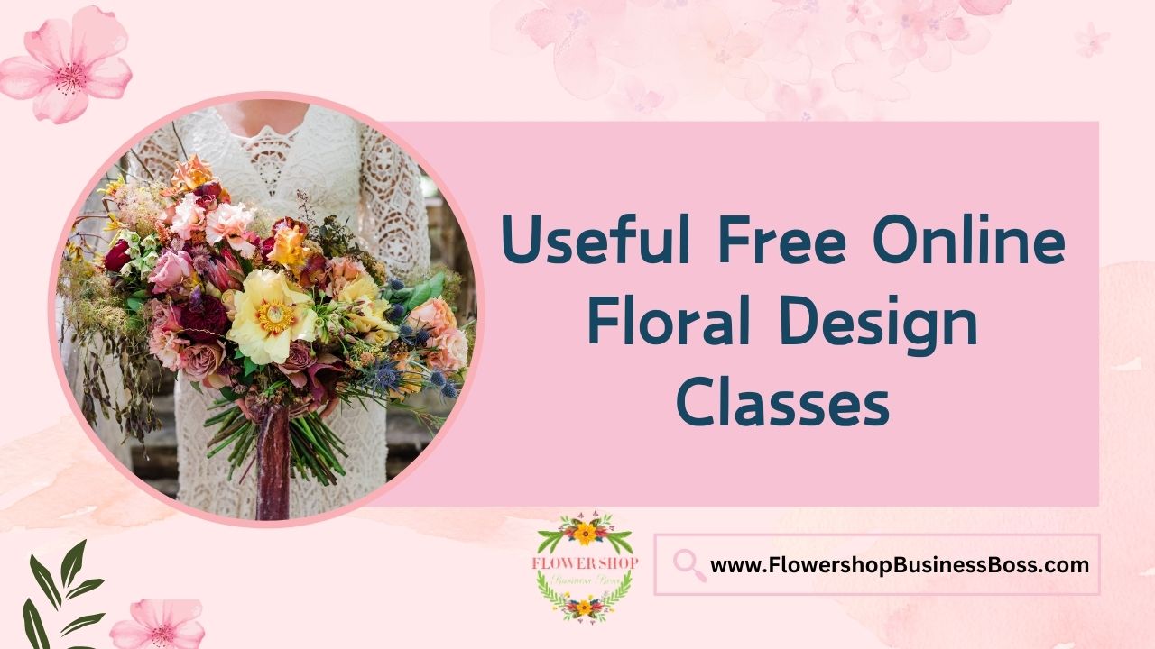 Useful Free Online Floral Design Classes