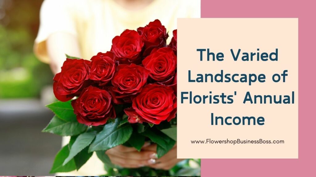 Useful Information About Florists Annual Income